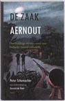 De zaak Aernhout - Peter Schumacher ; Gerard de Boer - 9789059118973