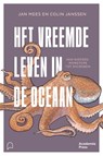 Het vreemde leven in de oceaan - Jan Mees ; Colin Janssen - 9789059961159