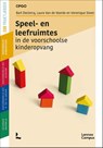 Speel- en leefruimtes - Bart Declercq ; Laura Van de Voorde ; Veronique Steen - 9789059968110
