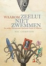 Waarom zeelui niet zwemmen - Nic Compton - 9789064105968