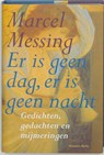Er is geen dag, er is geen nacht - Marcel Messing - 9789069635613