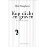 Kop dicht en graven - Hala Moughanie - 9789075175684