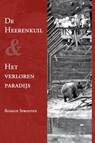 De Heerenkuil en; Het verloren paradijs - Rosalie Sprooten - 9789077970171