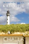Egmond, ik geef je de zee als kadootje! - Berend-Jan Challa - 9789078169444