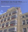 Architect Jan Kuijt Wzn. 1884-1944 - Radboud van Beekum - 9789079156429