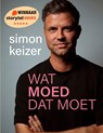 Wat moed dat moet - Simon Keizer - 9789079679164