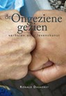 de ongeziene gezien - Ronald Dashorst ; Elisabeth Mees ten Oever - 9789081713931