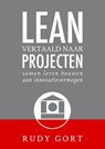 Lean vertaald naar projecten - Rudy Gort - 9789082365207