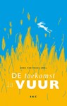 De toekomst is vuur - Anna van Praag - 9789082888348