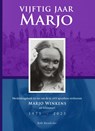 Vijftig jaar Marjo - Rob Hendriks - 9789083547145