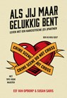Als jij maar gelukkig bent - Eef van Opdorp ; Susan Saris - 9789083569703