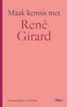 Maak kennis met René Girard - Erik Buys - 9789085282426