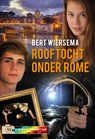 Rooftocht onder Rome - Bert Wiersema - 9789085435860