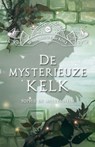 De mysterieuze kelk - Sophie de Mullenheim - 9789085436478