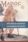 Middeleeuwse communicatie - Ludo Jongen ; Erik Kooper ; Martine Meuwese ; Annika Rulkens ; Yvonne Vermijn ; Job Weststrate - 9789087043551