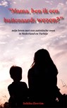 Mama, ben ik een buitenaards wezen? - Sebiha Devrim - 9789087593933