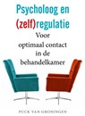 Psycholoog en (zelf)regulatie - Puck van Groningen - 9789088508516