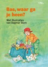 Bas, waar ga je heen? -  - 9789089012609