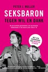 Seksbaron tegen wil en dank - Peter J. Muller - 9789090322735