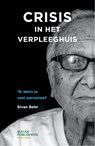 Crisis in het verpleeghuis - Sivan Behr - 9789090359199