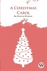 A Christmas Carol - Charles Dickens - 9789356562325