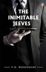 The Inimitable Jeeves - P. G. Wodehouse ; Mint Editions - 9789356844568