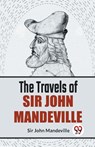The Travels of Sir John Mandeville - John Mandeville - 9789358592061