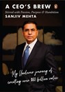 A CEO's Brew Stirred with Passion, Purpose and Humbition - Sanjiv Mehta - 9789373036687