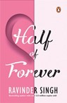 Half of Forever - Ravinder Singh - 9789373037196