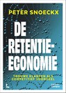 De retentie-economie - Peter Snoeckx - 9789401409230