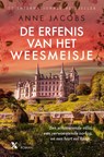De erfenis van het weesmeisje - Anne Jacobs - 9789401612098