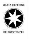De Rotstempel - Maria Elferink - 9789402135855