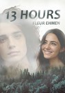 13 Hours - Fleur Ehmen - 9789402169836