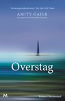 Overstag - Amity Gaige - 9789402314977