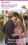 Passie en pasta - Michelle Douglas - 9789402514308