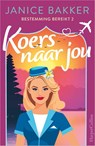 Koers naar jou - Janice Bakker - 9789402721966