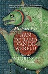 Aan de rand van de wereld - Michael Pye - 9789403104812