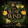 The West Wind - Alexandria Warwick - 9789403140452