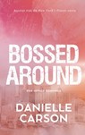 Bossed Around - Danielle Carson - 9789403748733