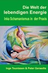 Die Welt der lebendigen Energie - Peter Geraedts - 9789403752488