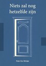 Niets zal nog hetzelfde zijn - Rob De Winter - 9789403811659