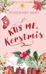 Kus Me, Kerstmis - Rosemary Hart - 9789403825632