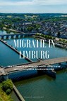Migratie in Limburg - Marco Mostert - 9789403866994