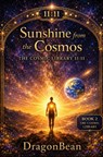 Sunshine from the Cosmos - Dragon Bean - 9789403869452