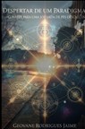 Despertar de um Paradigma - Geovane Rodrigues Jaime - 9789403885681