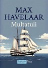 Max Havelaar - Multatuli Multatuli - 9789403888743