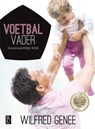 Voetbal vader - GENEE, Wilfred - 9789461560698