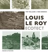 Louis Le Roy, ecotect - Piet Vollaard ; Rob Hendriks - 9789462088764
