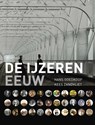 De IJzeren Eeuw - Hans Goedkoop ; Kees Zandvliet - 9789462491137