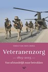 Veteranenzorg 1815-2015 - Theo van den Doel - 9789462499515